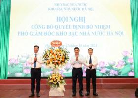  Kho bạc Nhà nước Hà Nội có thêm 2 phó giám đốc 