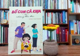 Thấy gì khi &quot;bố con cà khịa&quot;